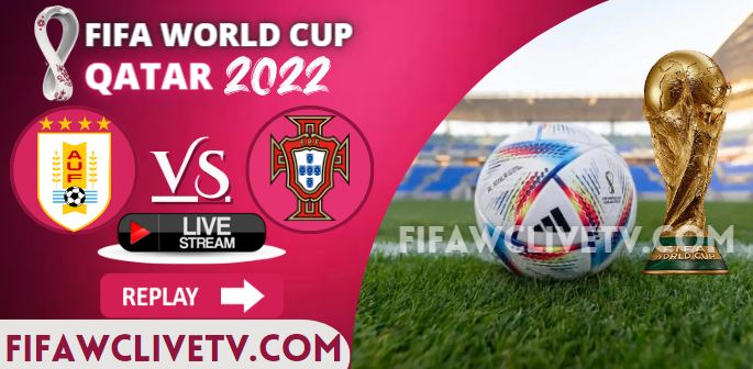 watch-uruguay-vs-portugal-qatar-fifa-live-stream-replay