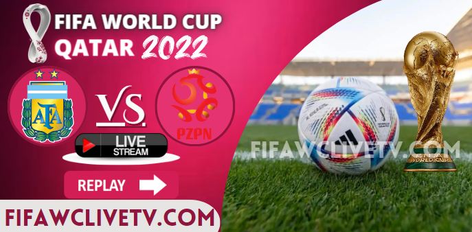 watch-poland-vs-argentina-qatar-fifa-live-stream-replay