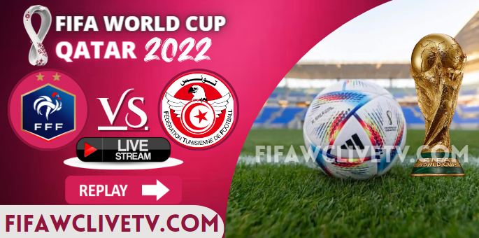 watch-tunisia-vs-france-qatar-fifa-live-stream-replay