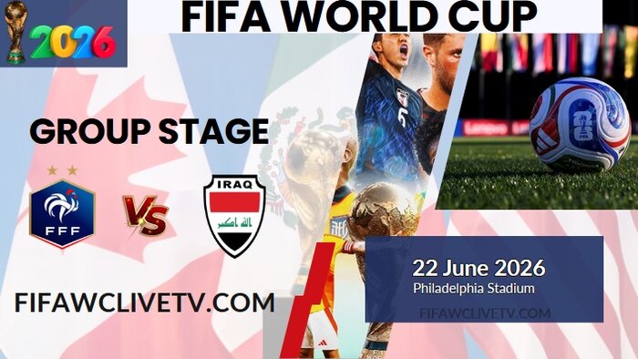 {Match-42} France Vs Iraq World Cup 2026 Live Stream & Replay