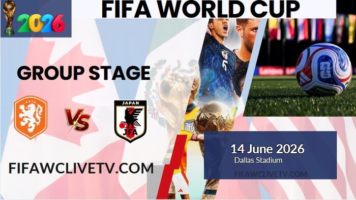 {Match-11} Netherlands Vs Japan World Cup 2026 Live Stream & Replay