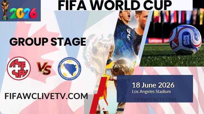 {Match-26} Switzerland Vs Bosnia And Herzegovina World Cup 2026 Live Stream & Replay