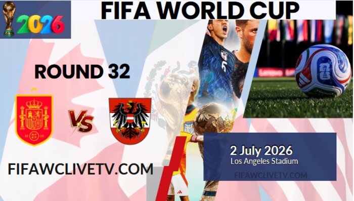 {Match-84} Spain Vs Austria World Cup 2026 Live Stream & Replay